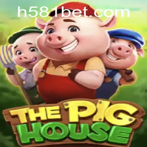 Como jogar ThePigHouse: Explorando o Mundo das Apostas com 581bet